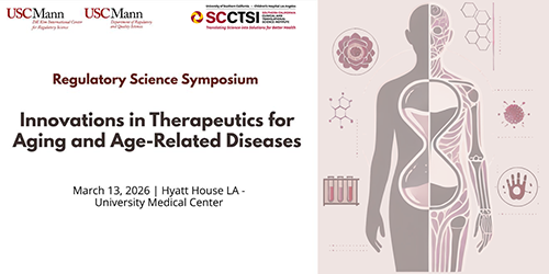 Innovations in Therapeutics for Aging and Age-Related Diseases - Regulatory Science Symposium